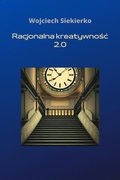 Racjonalna kreatywnosc 2.0