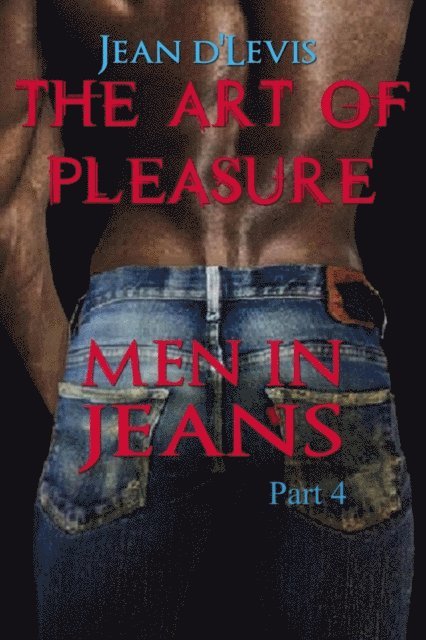 Jean d'Levis - Art of Pleasure Part 4, E-bok. Tillgänglighet: Lägg i varukorg