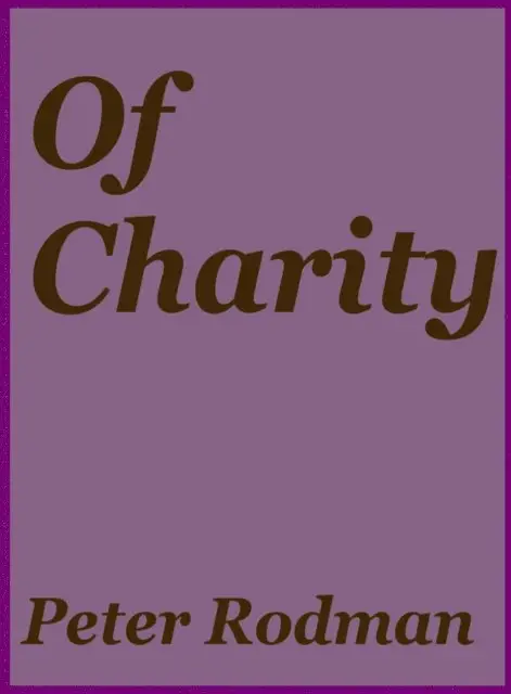 Peter Rodman - Of Charity, E-bok. Tillgänglighet: Lägg i varukorg