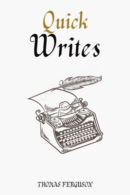 Thomas Ferguson - Quickwrites, E-bok