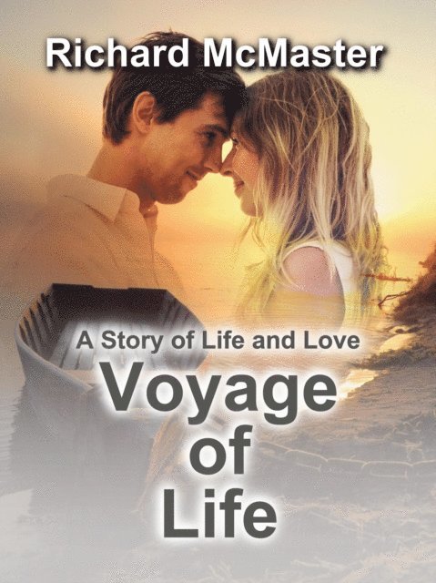 Richard McMaster - Voyage of Life, E-bok