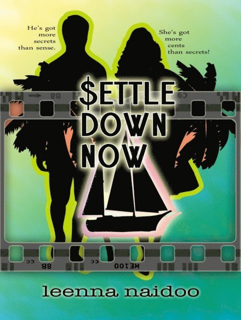 Leenna Naidoo - Settle Down Now (Revised Edition), E-bok