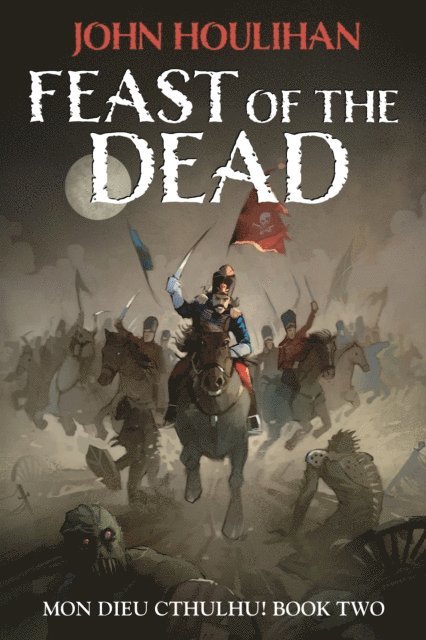 John Houlihan - Feast of the Dead, E-bok. Tillgänglighet: Lägg i varukorg