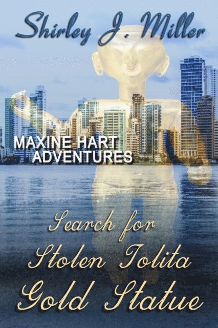 Shirley J. Miller - Search for Stolen Tolita Gold Statue, E-bok. Tillgänglighet: Lägg i varukorg