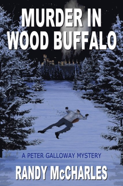 Randy McCharles - Murder in Wood Buffalo, E-bok