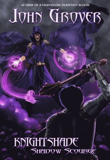 John Grover - Knightshade: Shadow Scourge, E-bok