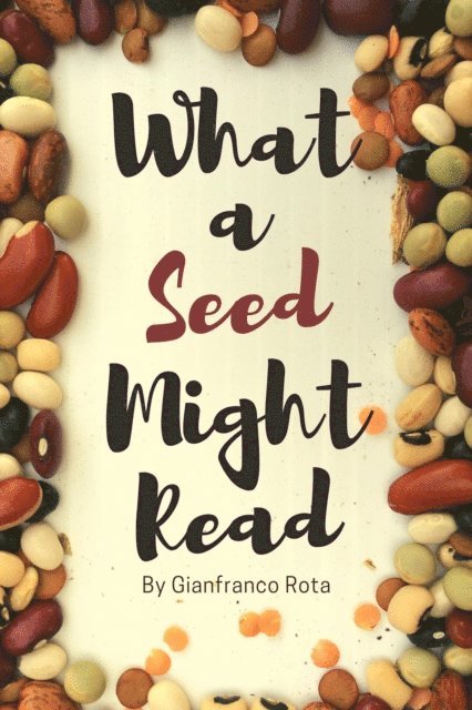What a Seed Might Read