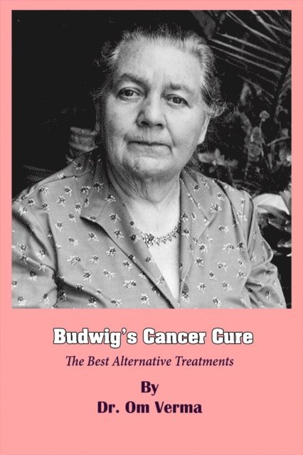 Dr O P Verma - Budwig's Cancer Cure, E-bok. Tillgänglighet: Lägg i varukorg