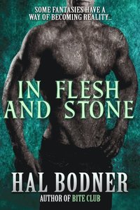 In Flesh and Stone