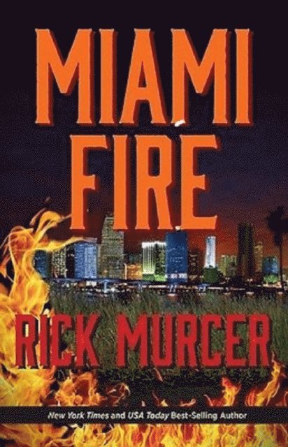 Rick Murcer - Miami Fire, E-bok