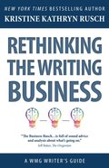 Rethinking the Writing Business A WMG Writer's Guide