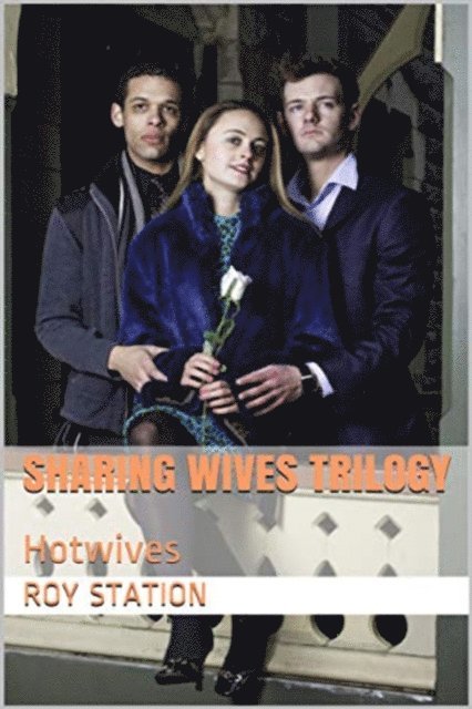 Roy Station - Sharing Wives Trilogy, E-bok. Tillgänglighet: Lägg i varukorg