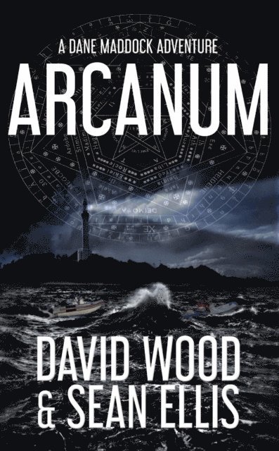 Sean Ellis, David Wood - Arcanum- A Dane Maddock Adventure, E-bok