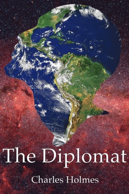 Charles Holmes - Diplomat, E-bok