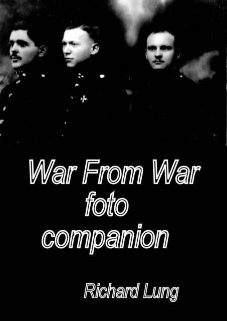 Richard Lung - War From War foto companion, E-bok. Tillgänglighet: Lägg i varukorg