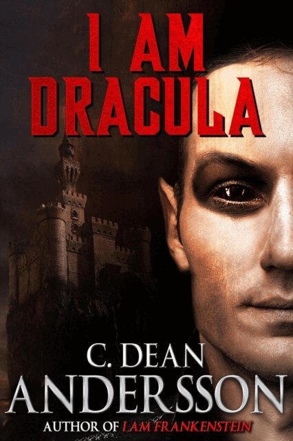 C. Dean Andersson - I Am Dracula, E-bok