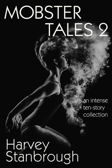 Harvey Stanbrough - Mobster Tales 2, E-bok