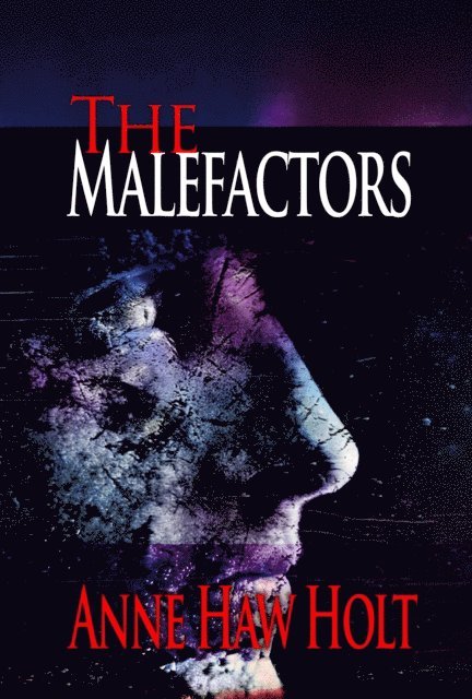 A. H. Holt - Malefactors, E-bok. Tillgänglighet: Lägg i varukorg