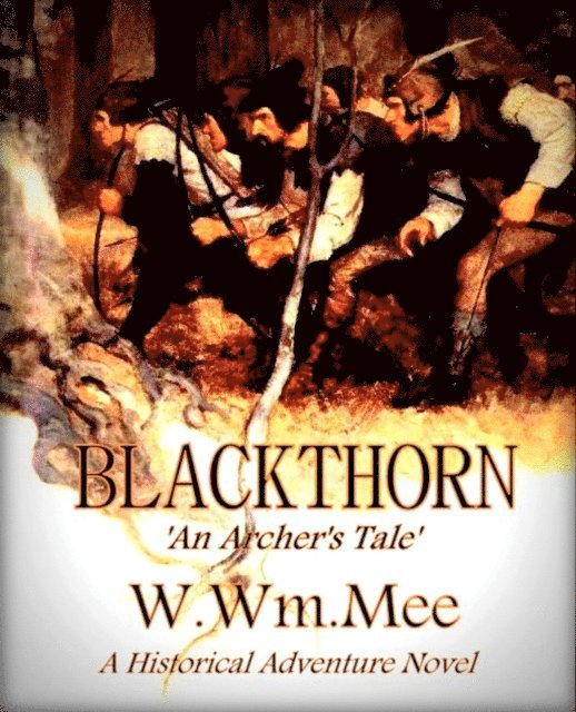 W.Wm. Mee - Blackthorn 'An Archer's Tale', E-bok. Tillgänglighet: Lägg i varukorg