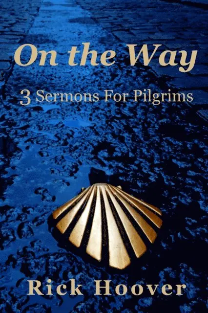 Rick Hoover - On the Way: 3 Sermons For Pilgrims, E-bok. Tillgänglighet: Lägg i varukorg