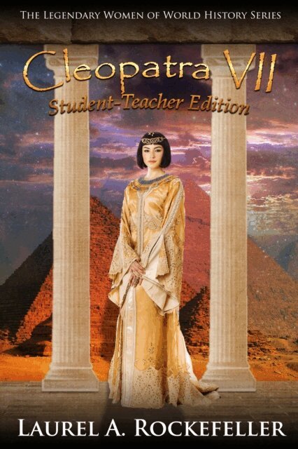 Laurel A. Rockefeller - Cleopatra VII: Student - Teacher Edition, E-bok. Tillgänglighet: Lägg i varukorg