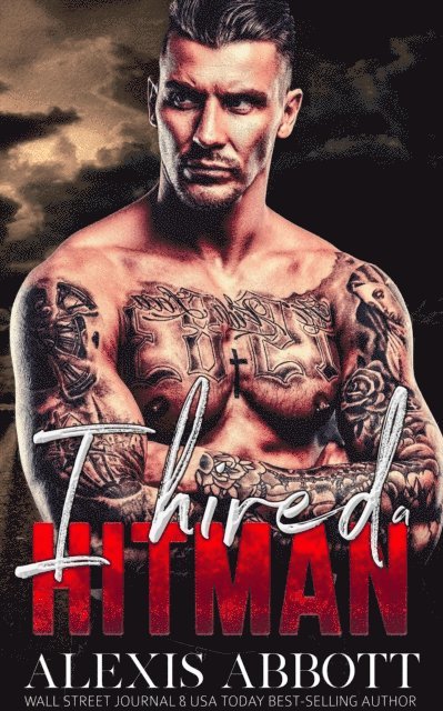 Alexis Abbott - I Hired a Hitman, E-bok