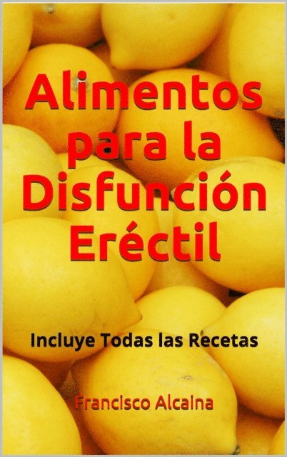 Francisco Alcaina - Alimentos para la Disfuncion Erectil, E-bok