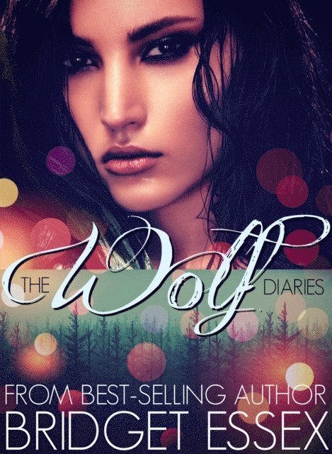 Bridget Essex - Wolf Diaries, E-bok