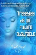 Tragedias de un futuro abstracto