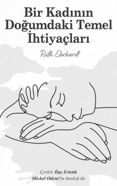 Bir Kadinin Dogumdaki Temel Ihtiyaclari