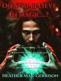 Do You Believe In Magic...?