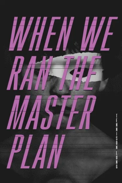 Tennison Long - When We Ran The Master Plan, E-bok. Tillgänglighet: Lägg i varukorg