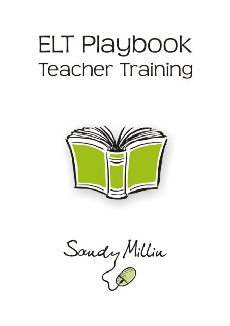 Sandy Millin - ELT Playbook Teacher Training, E-bok