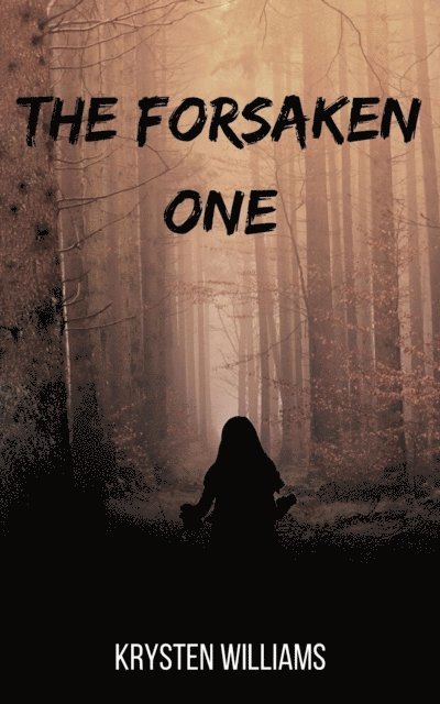 K. Williams - Forsaken One, E-bok