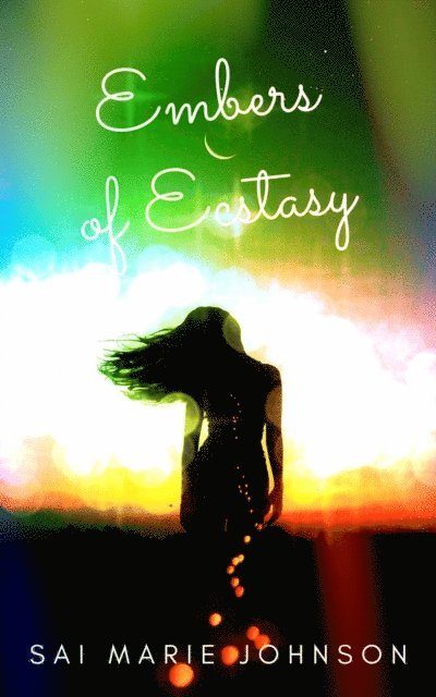 Embers of Ecstasy