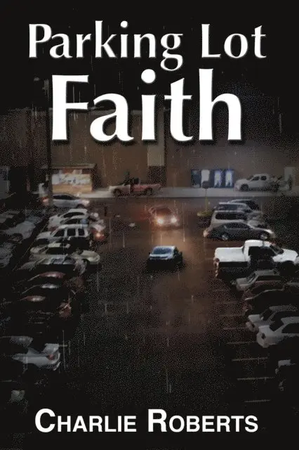 Charlie Roberts - Parking Lot Faith, E-bok. Tillgänglighet: Lägg i varukorg