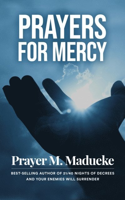 Prayer M. Madueke - Prayers for Mercy, E-bok