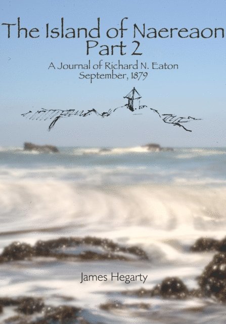 James Hegarty - Island of Naereaon - Part 2, E-bok