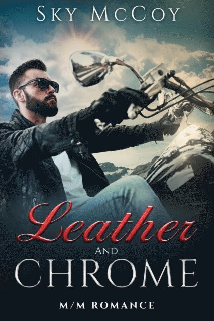 Sky McCoy - Leather and Chrome Book 1, E-bok