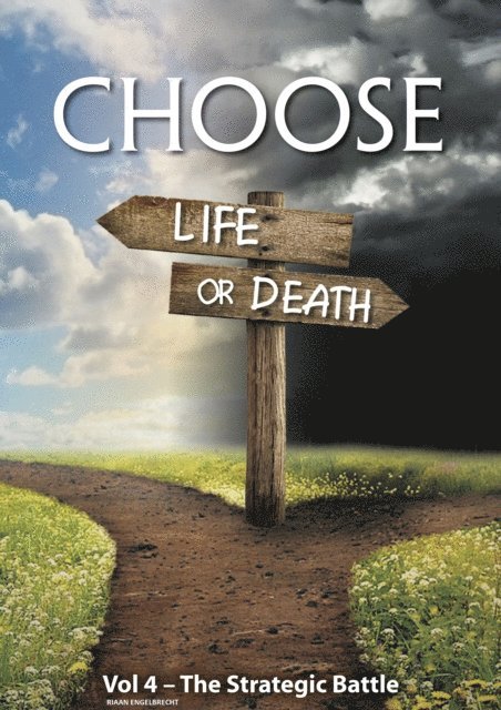 Riaan Engelbrecht - Choose Life or Death Vol 4: The Strategic Battle Part 1, E-bok