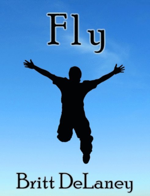 Britt DeLaney - Fly, E-bok. Tillgänglighet: Lägg i varukorg