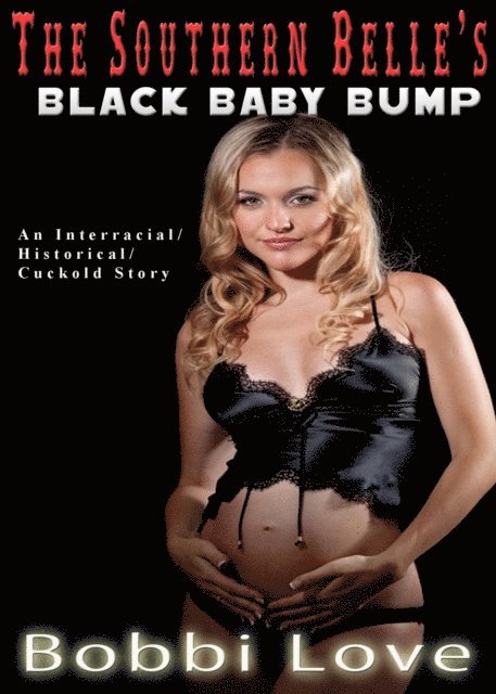Bobbi Love - Southern Belle's Black Baby Bump, E-bok. Tillgänglighet: Lägg i varukorg