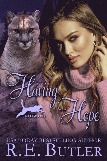 R.E. Butler - Having Hope (Ashland Pride Book Eleven), E-bok. Tillgänglighet: Lägg i varukorg