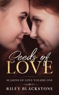 Seeds of Love (Seasons of Love Book One)
