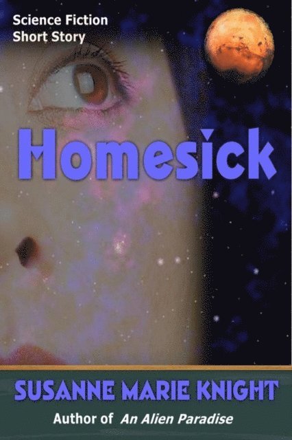 Susanne Marie Knight - Homesick (Short Story), E-bok