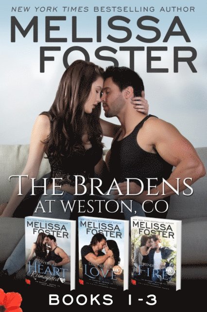Melissa Foster - Bradens (Books 1-3 Boxed Set): Love in Bloom, E-bok