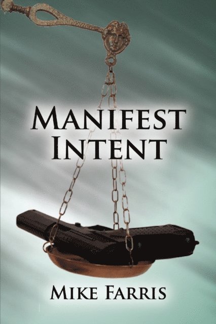 Mike Farris - Manifest Intent, E-bok