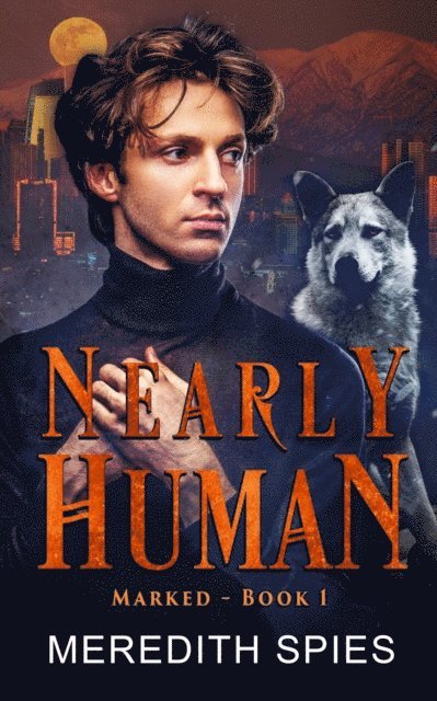 Meredith Spies - Nearly Human (Marked, Book 1), E-bok