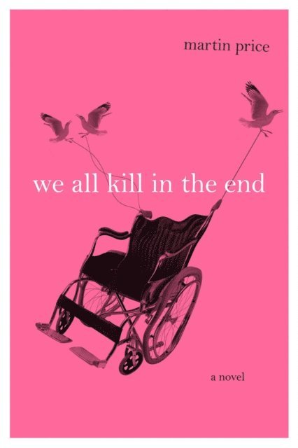 Martin Price - We all Kill in the End, E-bok