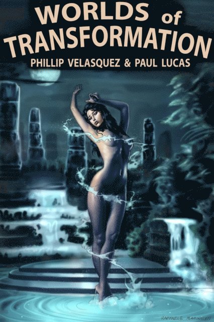Paul Lucas - Worlds Of Transformation, E-bok